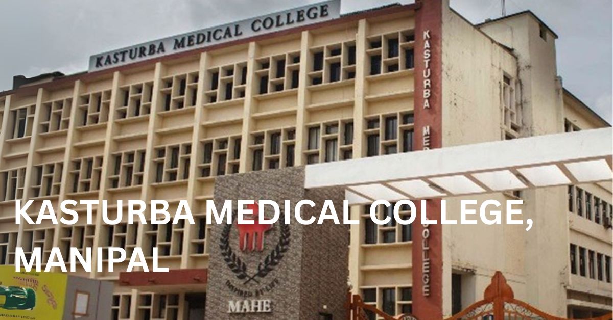 kasturba medical college, manipal
