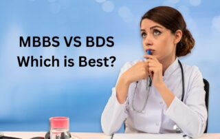 MBBS VS BDS: Which is Better for Your Future in Medicine?