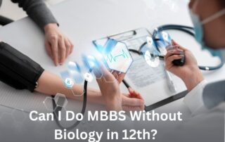 Can I do MBBS without Biology in 12th