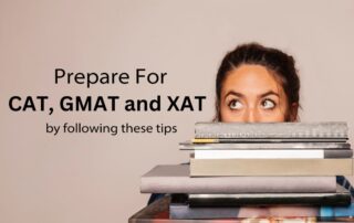Prepare for CAT, GMAT and XAT by following these tips