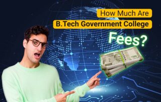 Everything You Should Know about B.Tech Government Colleges